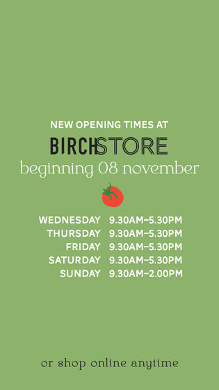  New opening times for Birch Store